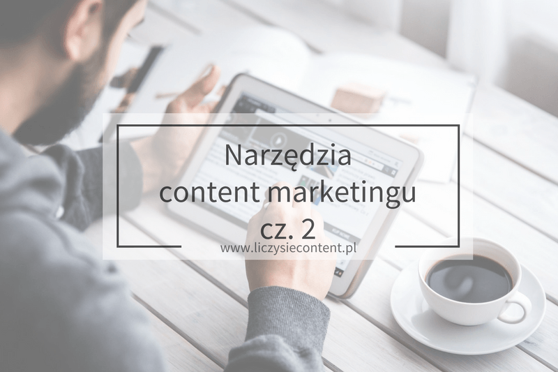 narzędzia content marketingu